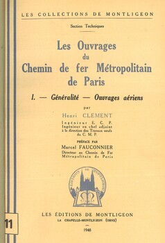 Les ouvrages du chemin de fer métropolitain de Paris. I : Généralités. Ouvrages aériens